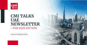 Read more about the article CMI Talks: UAE Newsletter Feb 2025