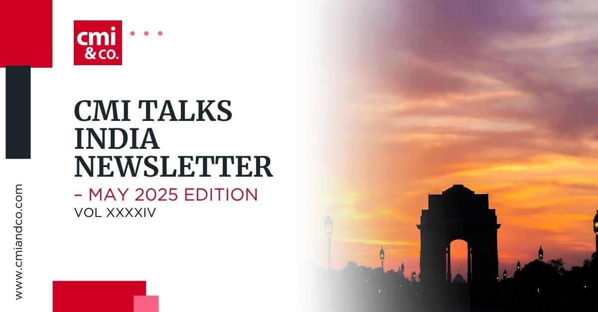 You are currently viewing CMI Talks: India Newsletter May 2025