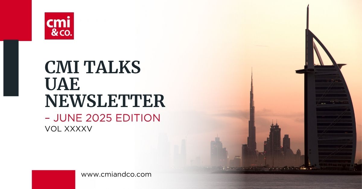 You are currently viewing CMI Talks: UAE Newsletter June 2025