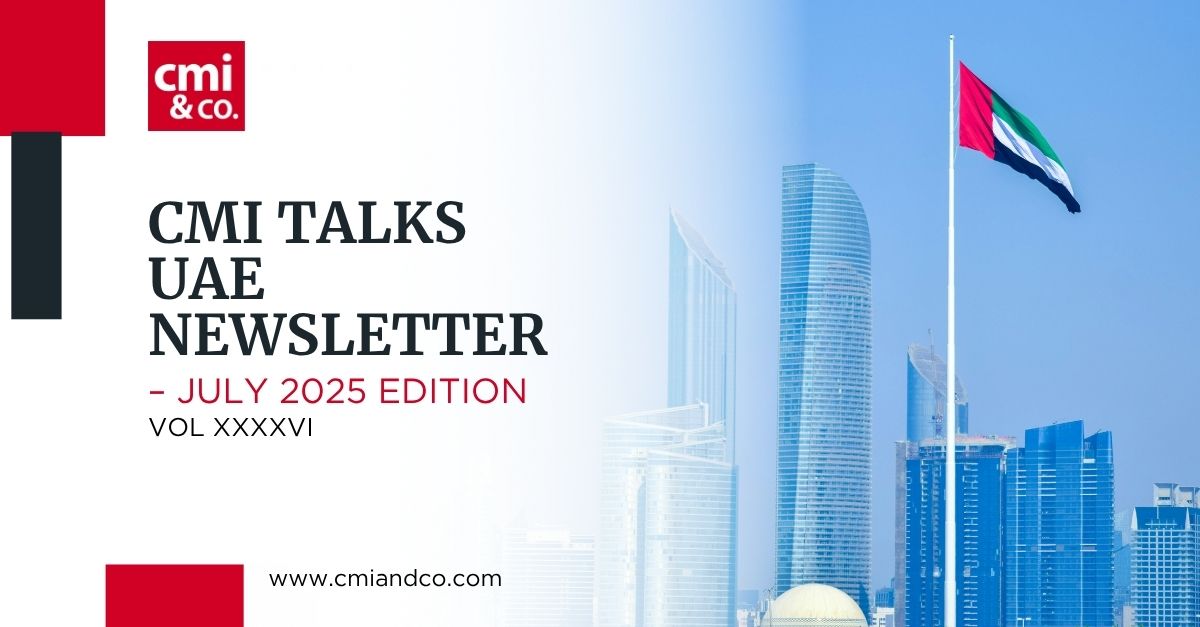 You are currently viewing CMI Talks: UAE Newsletter July 2025