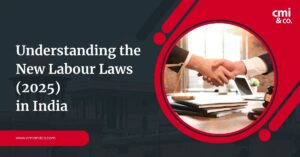 Understanding the New Labour Laws (2025) in India