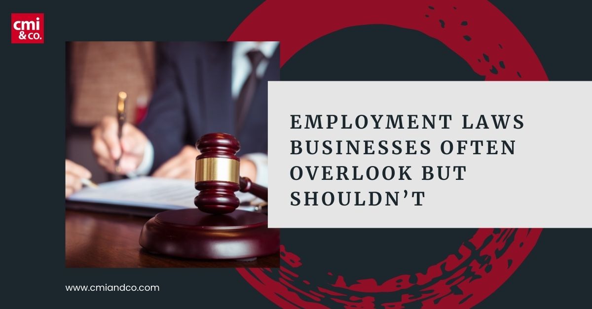 You are currently viewing Employment Laws Businesses Often Overlook but Shouldn’t