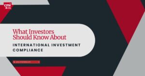What Investors Should Know About International Investment Compliance
