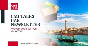 Read more about the article CMI Talks: UAE Newsletter March 2026