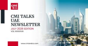 Read more about the article CMI Talks: UAE Newsletter July 2026