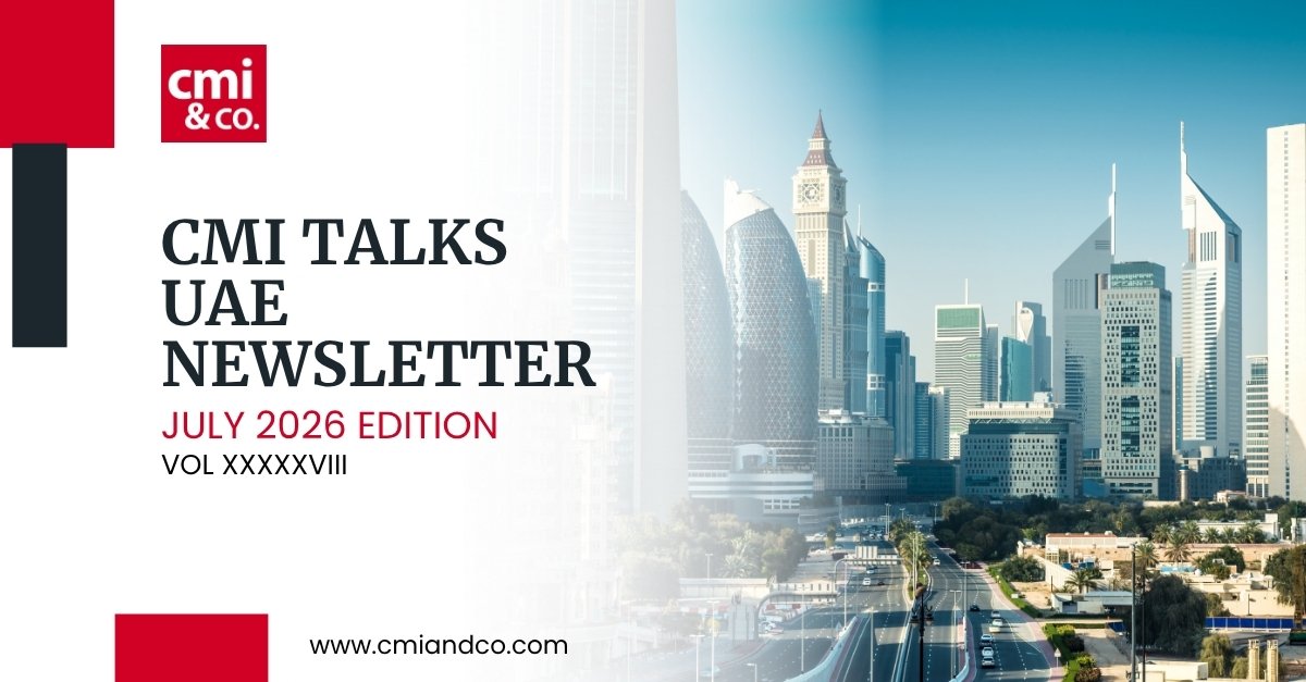 You are currently viewing CMI Talks: UAE Newsletter July 2026