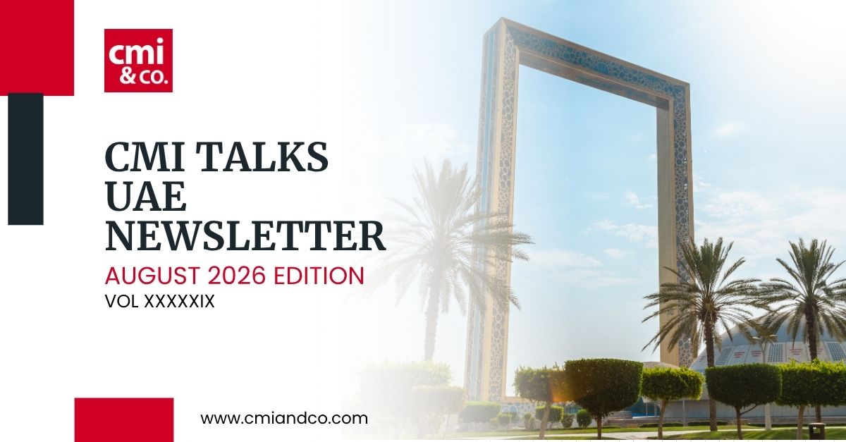 You are currently viewing CMI Talks: UAE Newsletter July 2026
